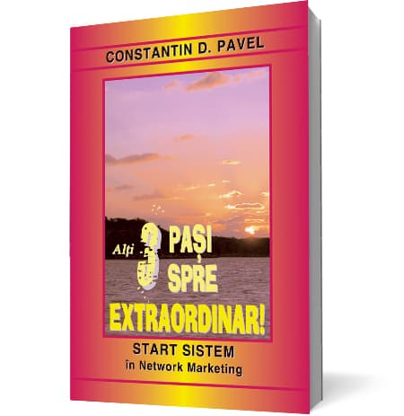 Alti 3 pasi spre Extraordinar! | Constantin D. Pavel