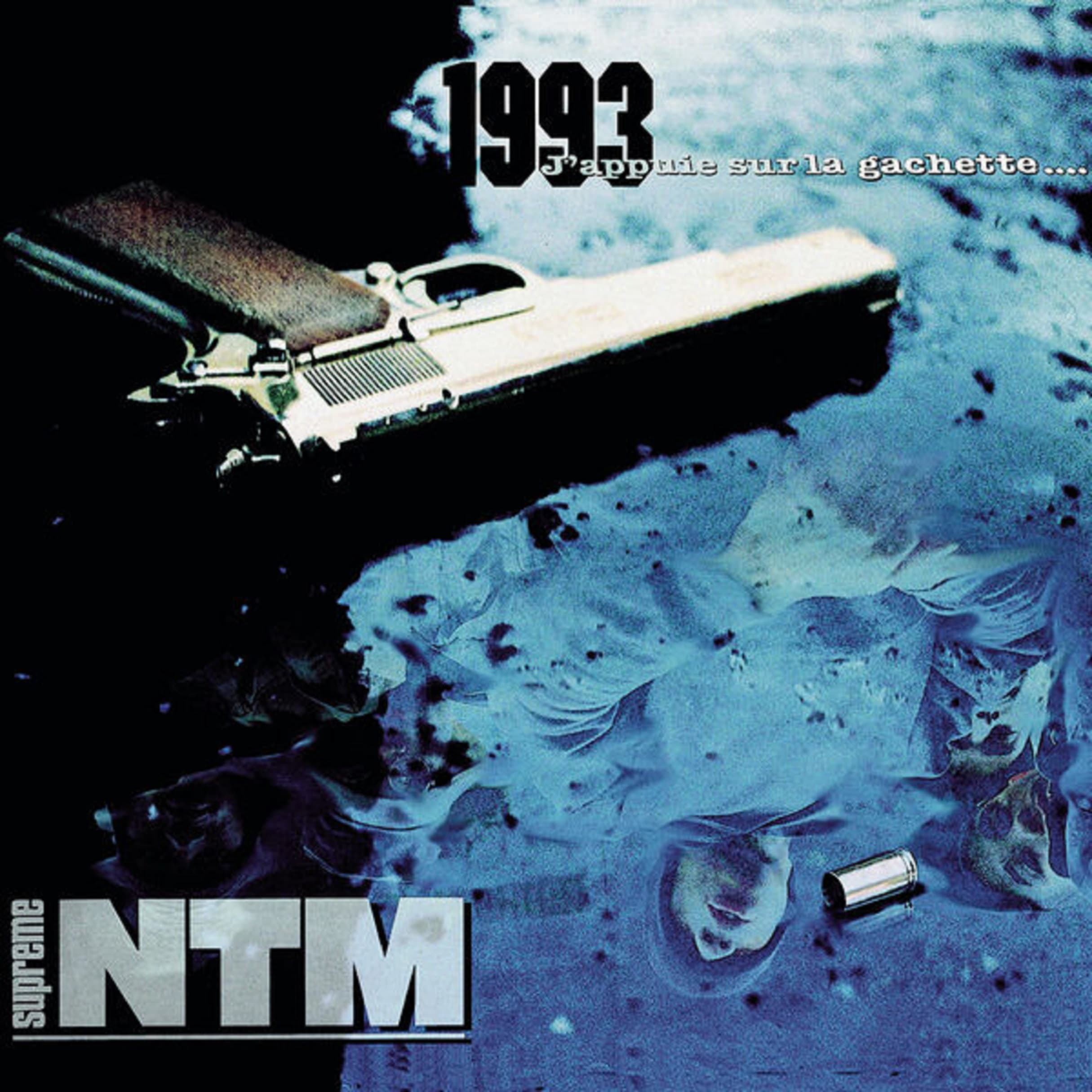 1993 J'appuie sur la gachette... | Supreme NTM