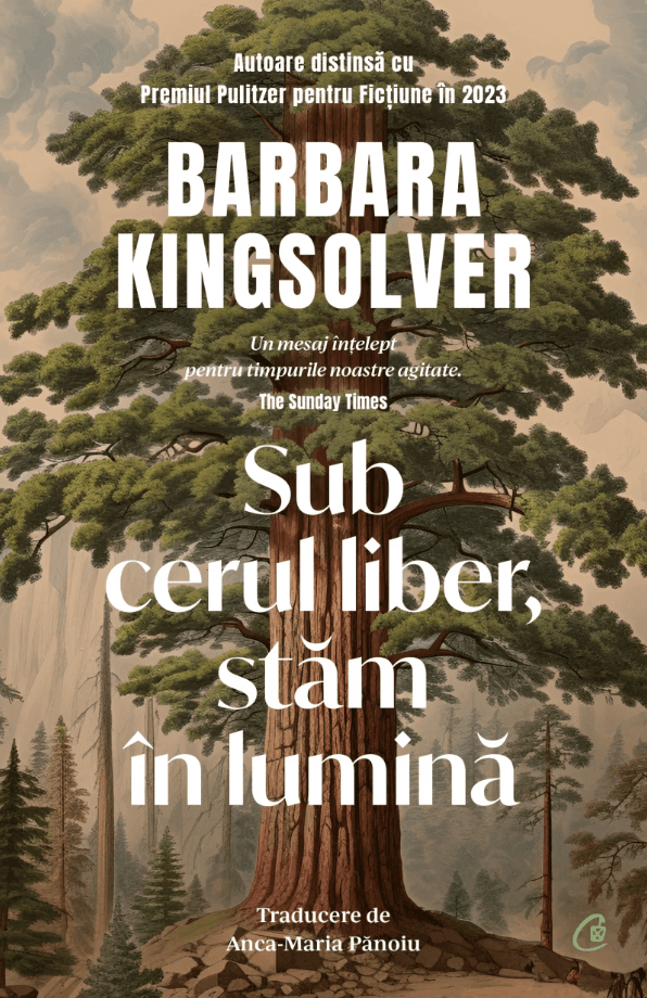 Sub cerul liber, stam in lumina | Barbara Kingsolver