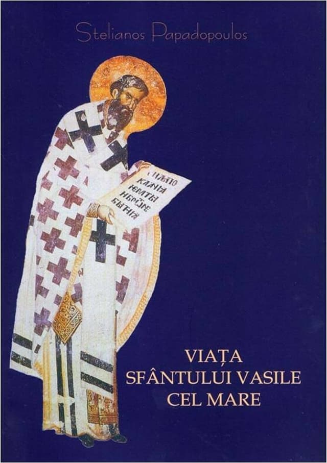 Viata Sfantului Vasile cel Mare  | Stelianos Papadopoulos