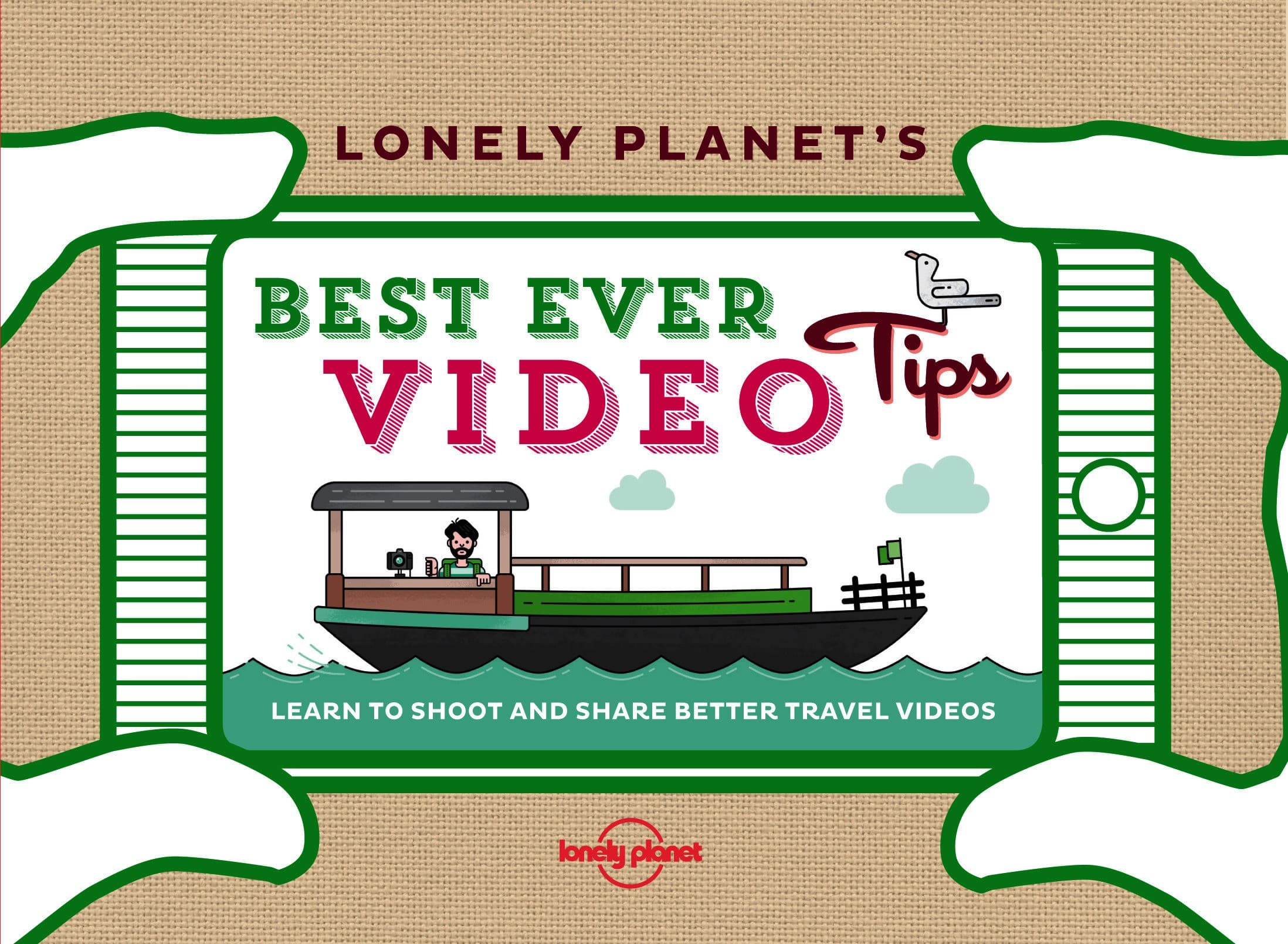 Lonely Planet's Best Ever Video Tips |