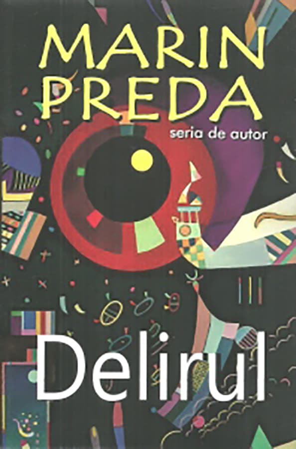 Delirul | Marin Preda