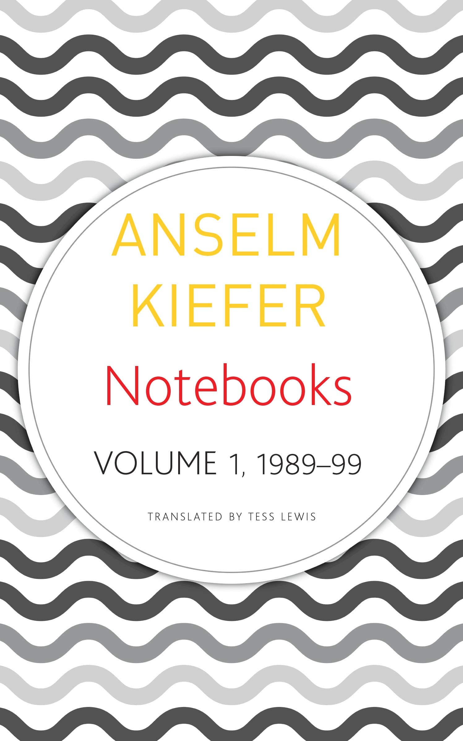 Notebooks, Volume 1, 1998-99 | Anselm Kiefer