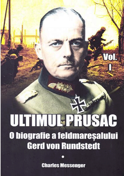 Ultimul prusac. Volumul I | Charles Messenger