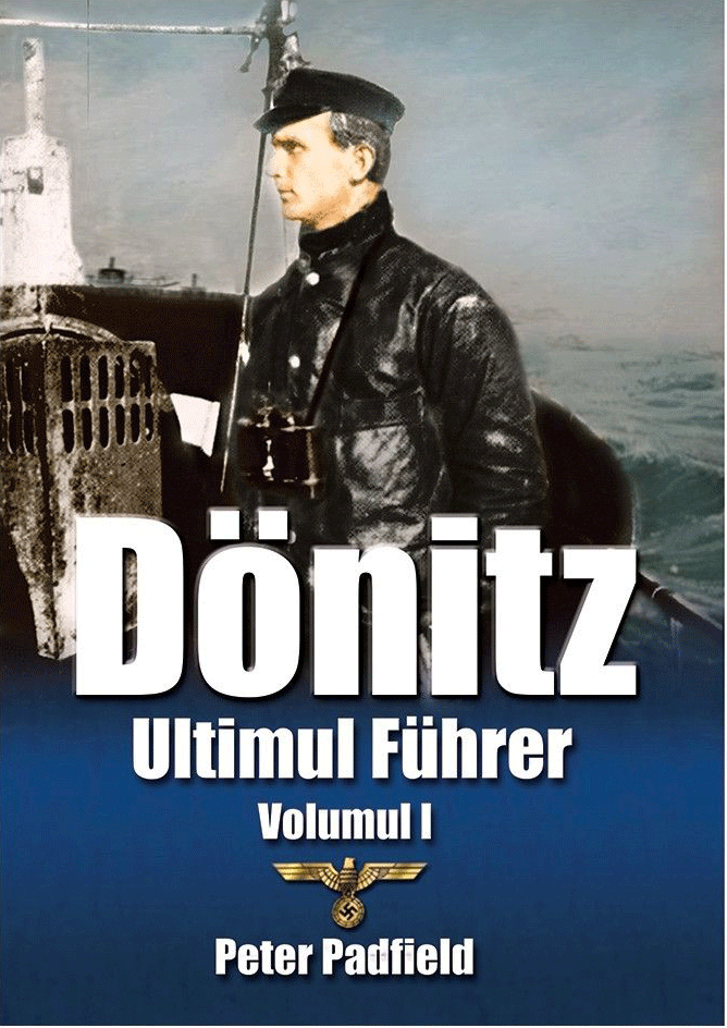 Donitz - Volumul 1 | Peter Padfield