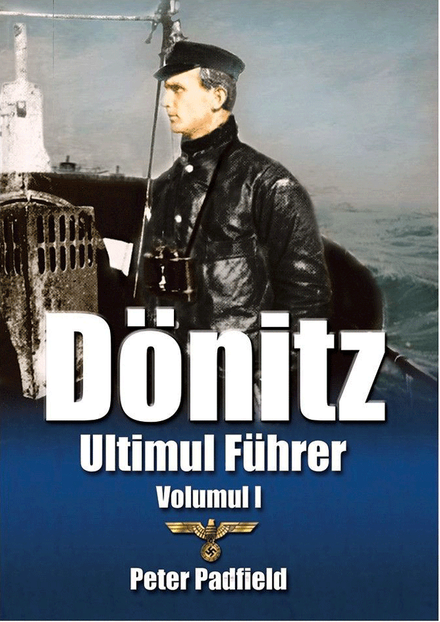 Donitz - Volumul 1 | Peter Padfield
