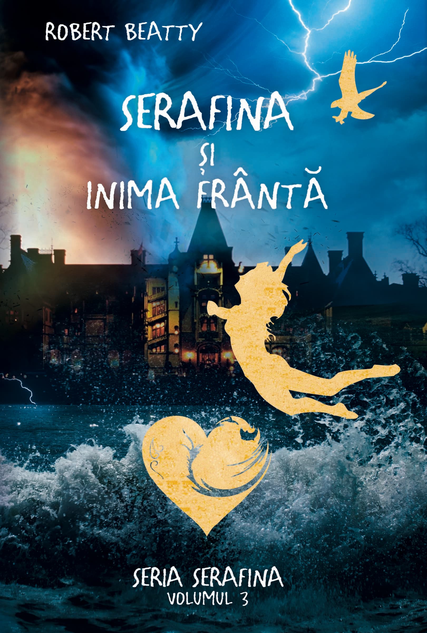 Serafina si inima franta | Robert Beatty