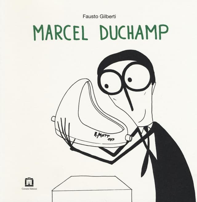 Marcel Duchamp | Fausto Gilberti
