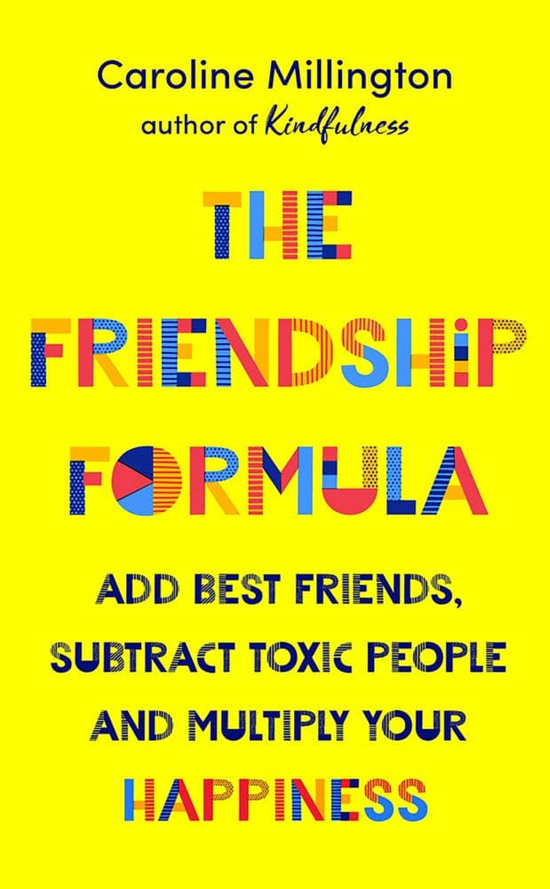 The Friendship Formula | Caroline Millington