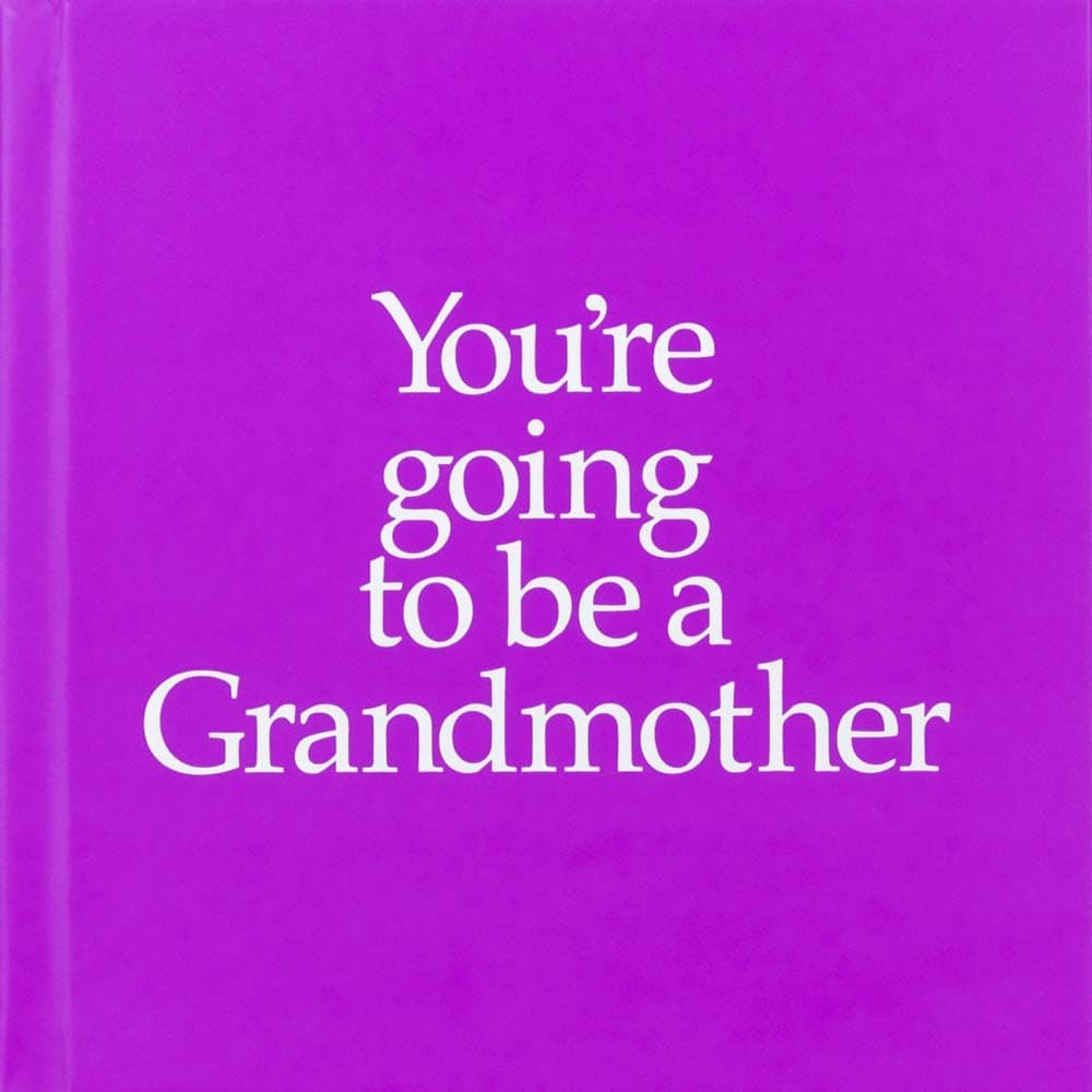 You're Going to Be a Grandmother | Louise Kane
