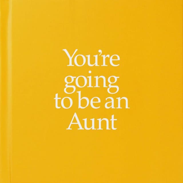 You're Going to Be an Aunt | Louise Kane