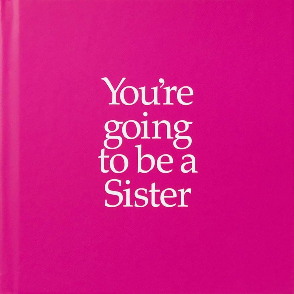 You're Going to Be a Sister  | Louise Kane