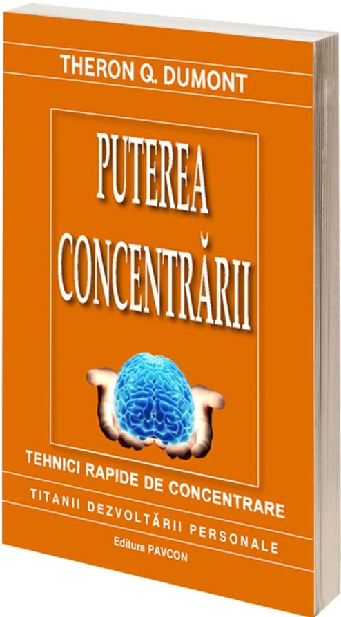 Puterea concentrarii | Theron Q. Dumont