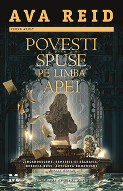 Povesti spuse pe limba apei | Ava Reid