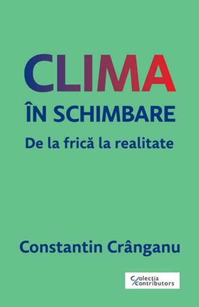 Clima in schimbare  | Constantin Cranganu
