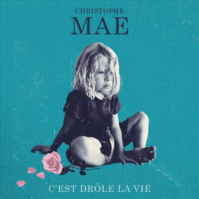 C'est Drole La Vie | Christophe Mae