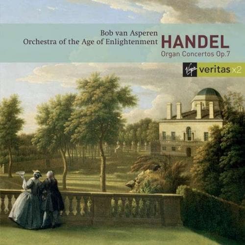 Handel: Organ Concertos, Op. 7 | Bob van Asperen, Orchestra of the Age of Enlightenment
