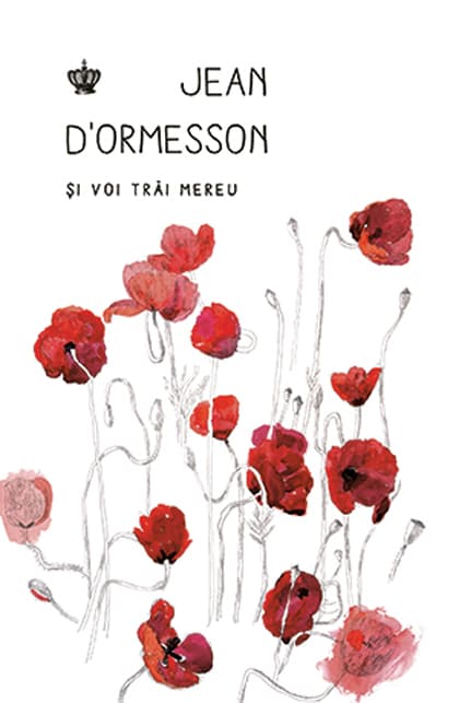 Si voi trai mereu | Jean d’Ormesson