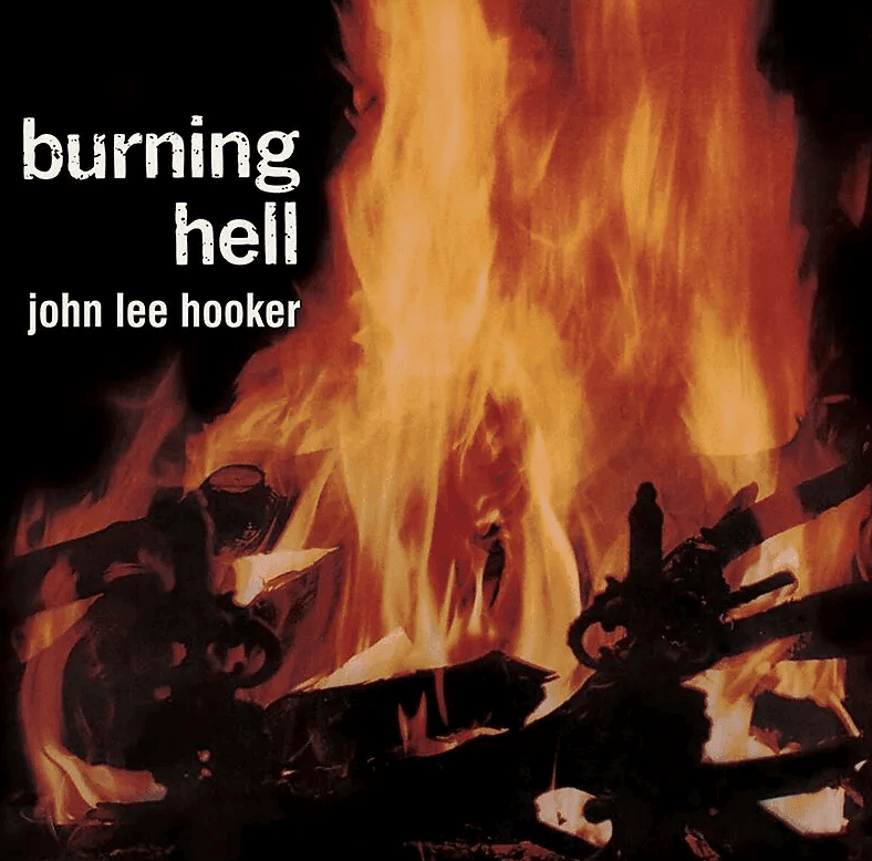 Burning Hell - Vinyl (33 RPM) | John Lee Hooker