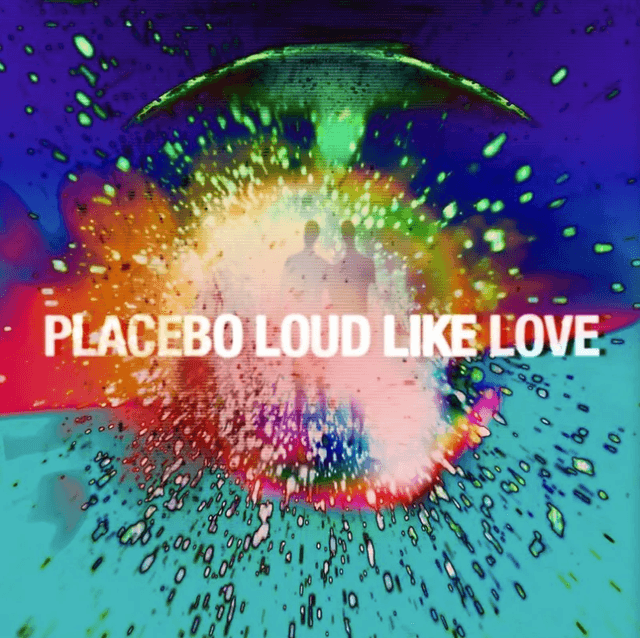 Loud Like Love - Vinyl | Placebo