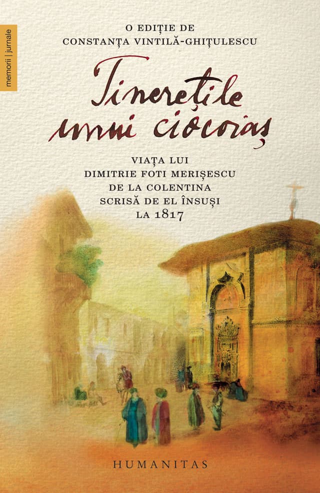 Tineretile unui ciocoias | Dimitrie Foti Merisescu