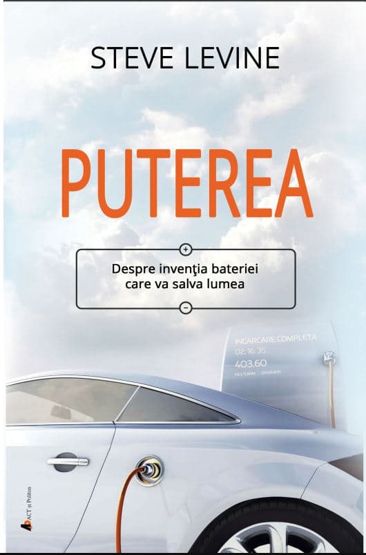 Puterea: Despre inventia bateriei care va salva lumea | Steve Levine