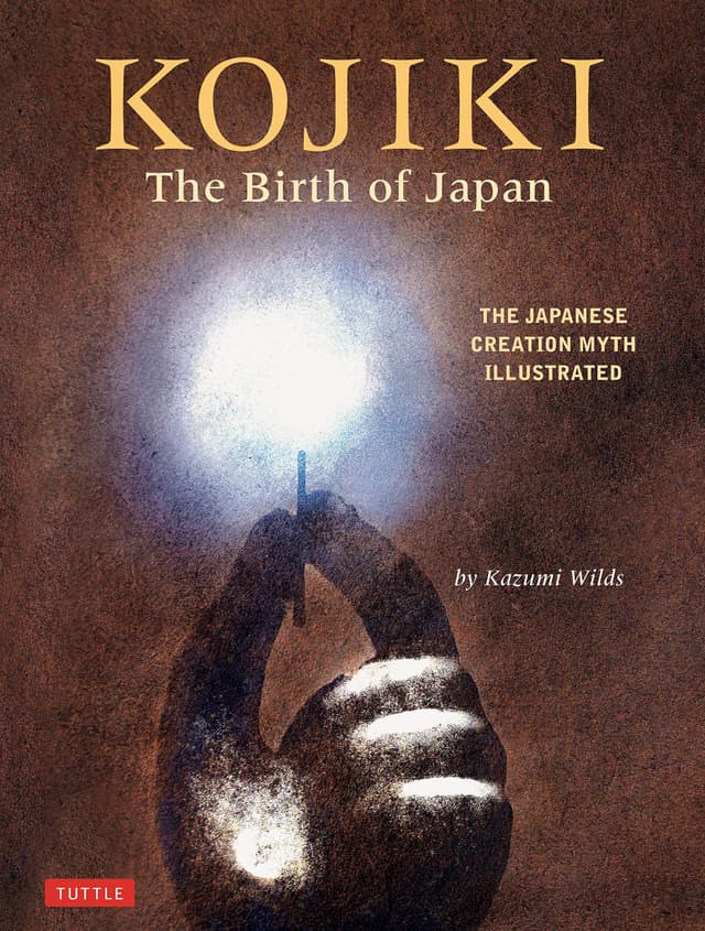 Kojiki: The Birth of Japan | Kazumi Wilds