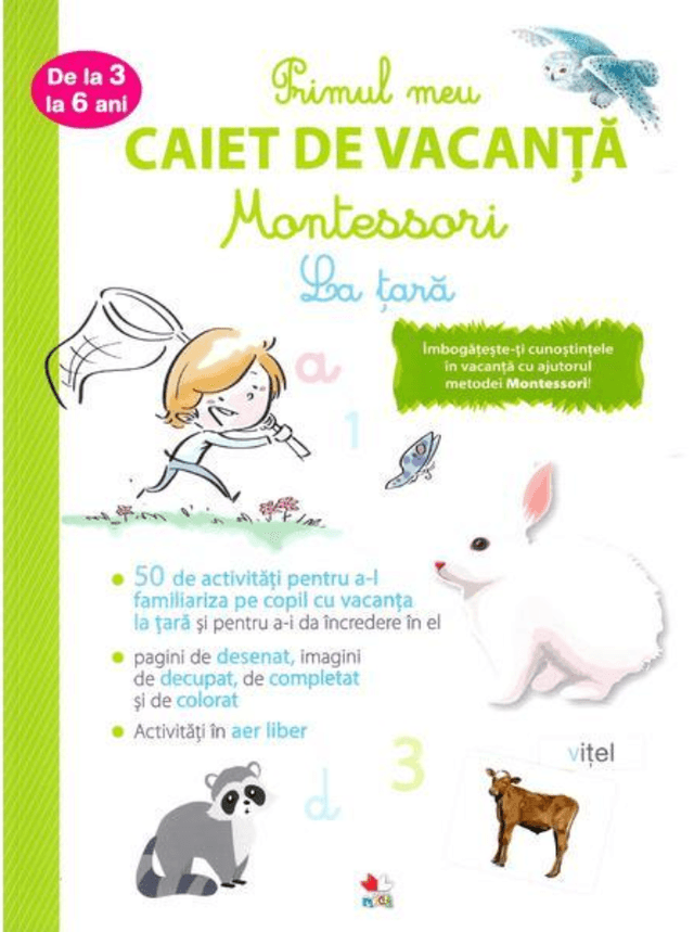 Primul caiet de vacanta Montessori. La tara | Laurie Dauba