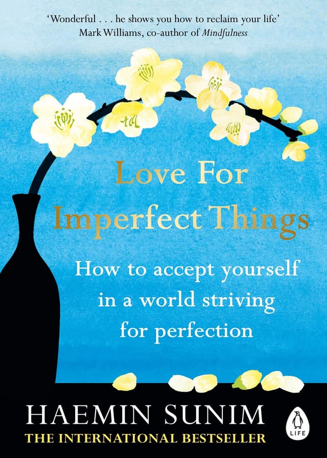 Love for Imperfect Things | Haemin Sunim