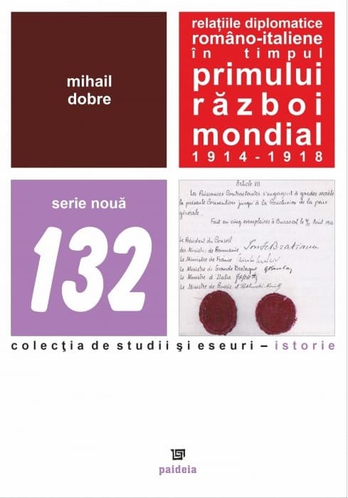 Relatiile diplomatice romano-italiene in timpul Primului Razboi Mondial | Mihail Dobre