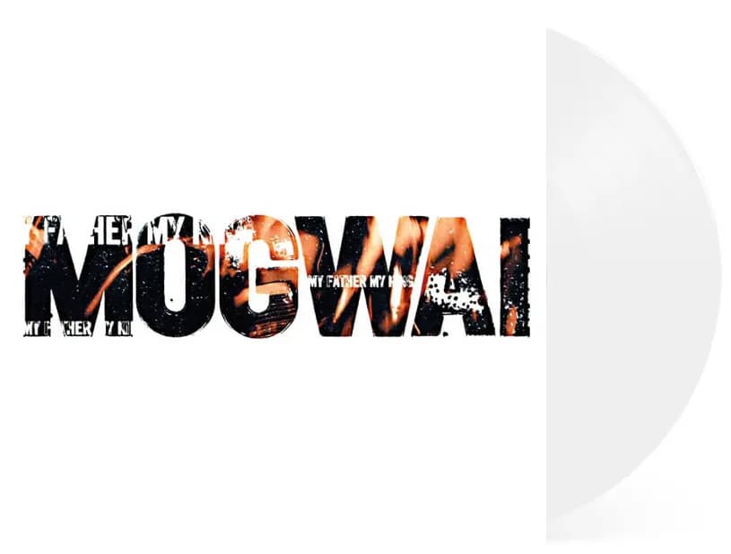 My Father My King (White Vinyl) | Mogwai