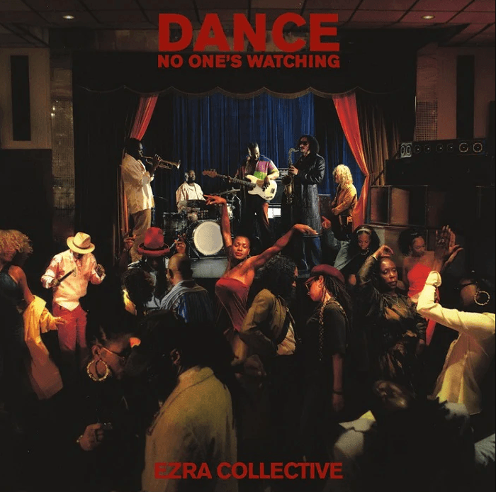 Dance, No One's Watching - Vinyl | Ezra Collective