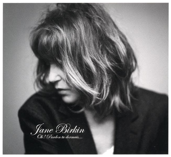 Oh! Pardon Tu Dormais…  | Jane Birkin