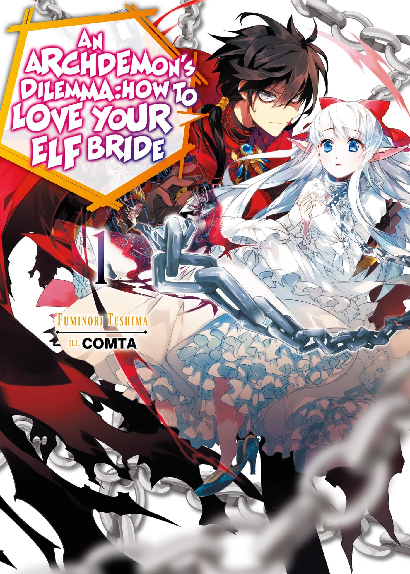 An Archdemon's Dilemma: How to Love Your Elf Bride - Volume 1 | Fuminori Teshima