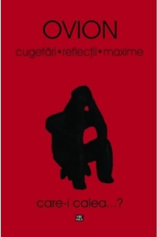 Cugetari, reflectii, maxime. Volumul I | Ovion