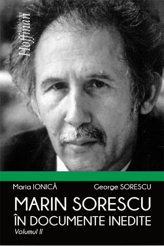 Marin Sorescu in documente inedite. Volumul II | Maria Ionica, George Sorescu