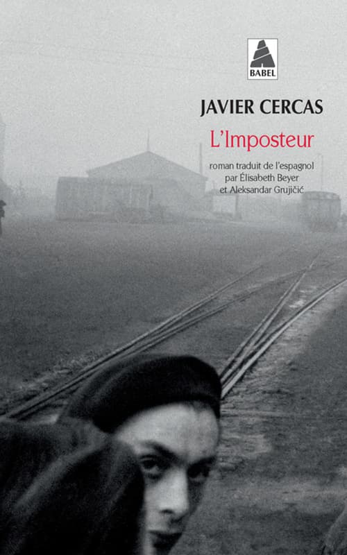 L'imposteur  (BABEL) | CERCAS JAVIER, GRUJICIC ALEKSANDAR, BEYER ELISABETH