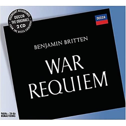 War Requiem | Benjamin Britten, Dietrich Fischer-Dieskau, Galina Vishnevskaya, Peter Pears