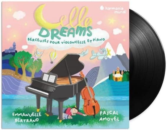 Cello Dreams: Berceuses Pour Violoncelle Et Piano - Vinyl | Emmanuelle Bertrand, Pascal Amoyel