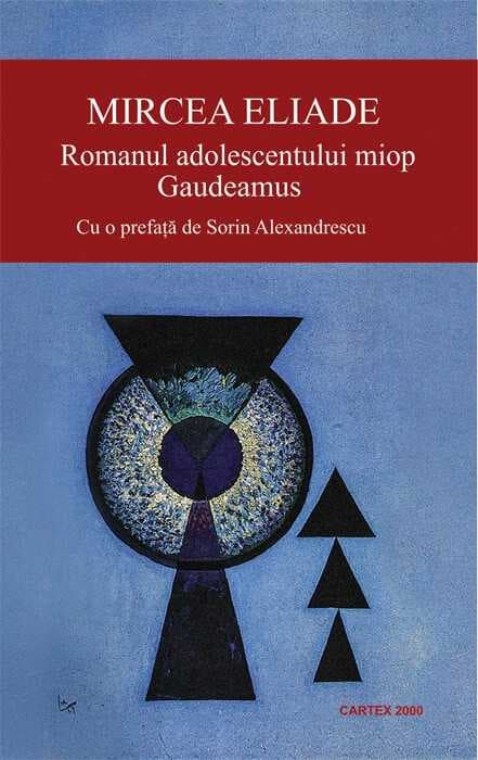 Romanul adolescentului miop | Mircea Eliade