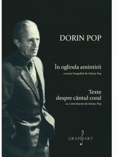 In oglinda amintirii. Texte despre cantul coral | Adrian Pop