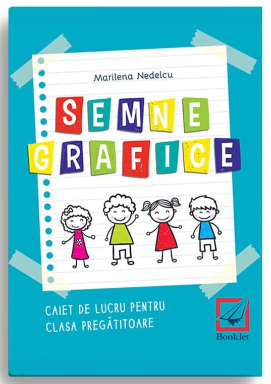Semne grafice. Caiet de lucru pentru clasa pregatitoare | Marilena Nedelcu