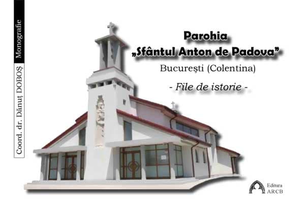 Parohia „Sfantul Anton de Padova" Bucuresti | Danut Dobos