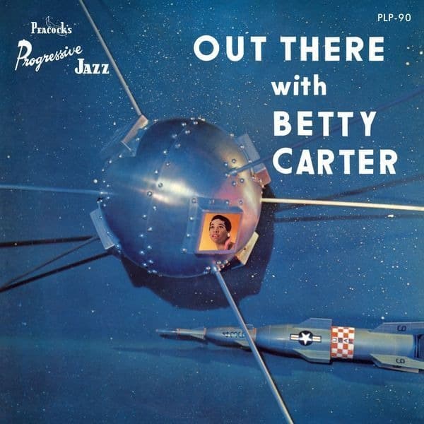 Out There With Betty Carter - Vinyl | Betty Carter