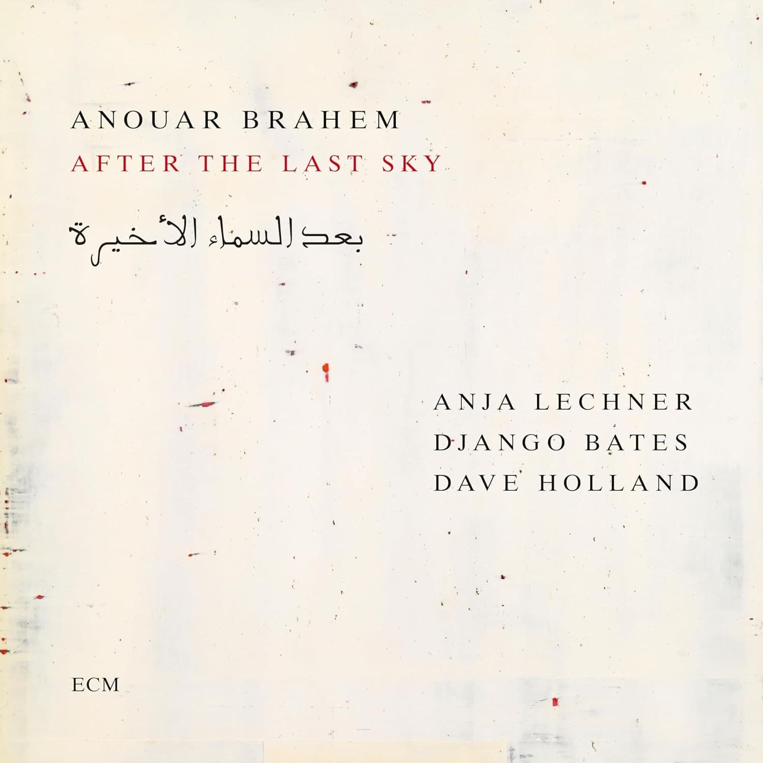 After The Last Sky - Vinyl | Anouar Brahem, Anja Lechner, Django Bates, Dave Holland