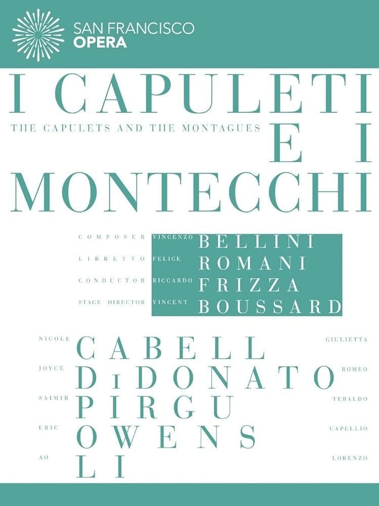 I Capuleti E I Montecchi (DVD) | Riccardo Frizza, San Francisco Opera