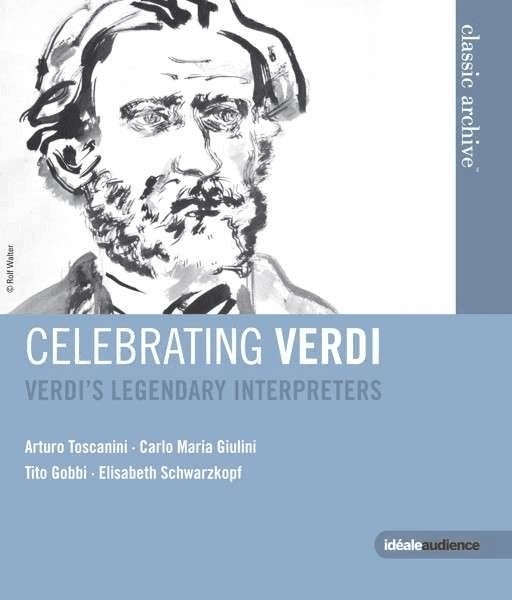 Celebrating Verdi - Verdi’s Legendary Interpreters (Blu-Ray) | Arturo Toscanini, Carlo Maria Giulini, Tito Gobbi, Elisabeth Schwarzkopf