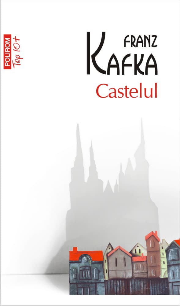 Castelul  | Franz Kafka