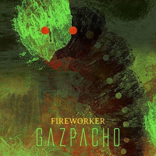 Fireworker | Gazpacho