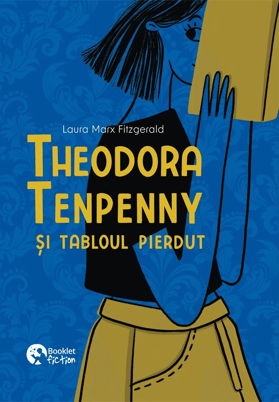 Theodora Tenpenny si tabloul pierdut | Laura Marx Fitzgerald